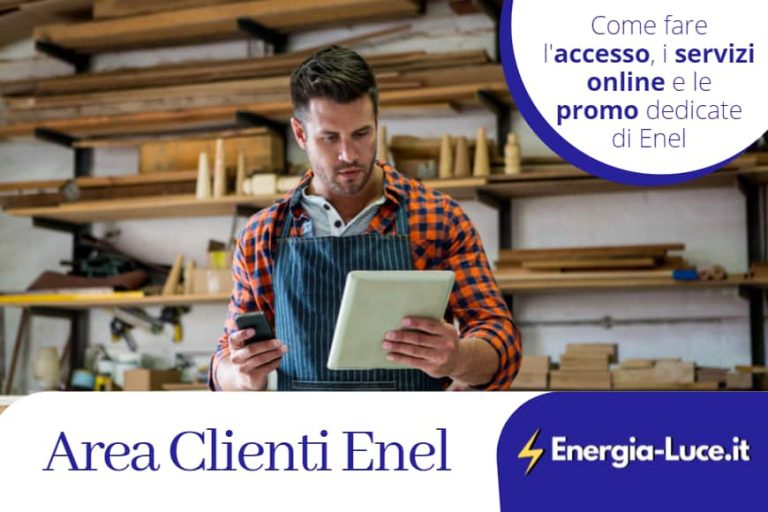 Enel Area Clienti Come Accedervi Servizi E Tutte Le Informazioni