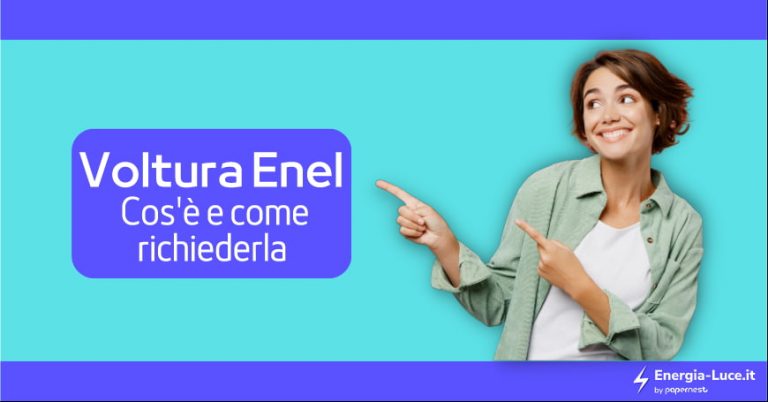 Voltura Enel Per Cambiare Intestatario Del Contratto Di Fornitura