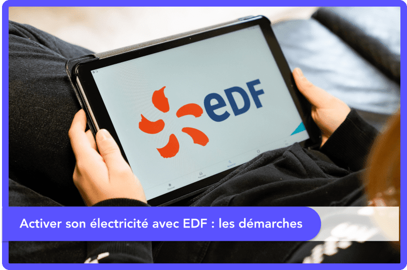 Activer son électricité avec EDF, les démarches