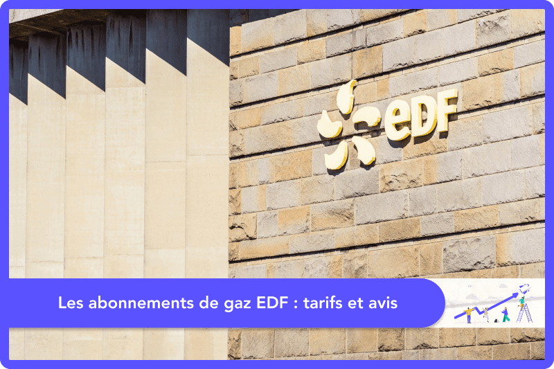 Les abonnements de gaz EDF tarifs et avis
