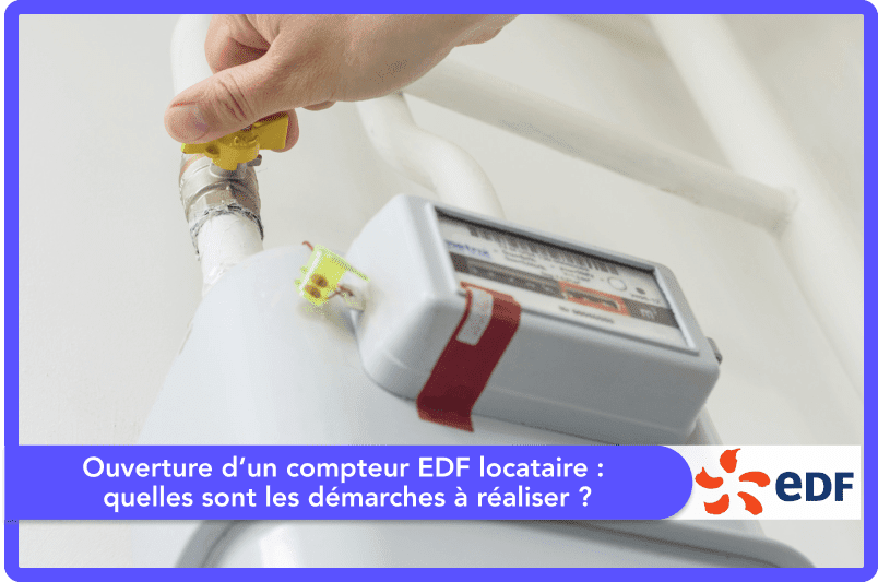 Ouverture compteur EDF locataire