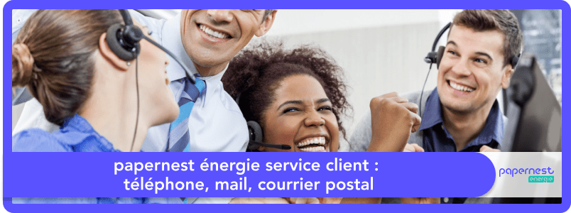 Papernest énergie service client