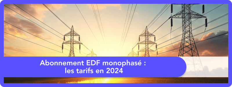 Prix abonnement EDF tarif bleu monophasé