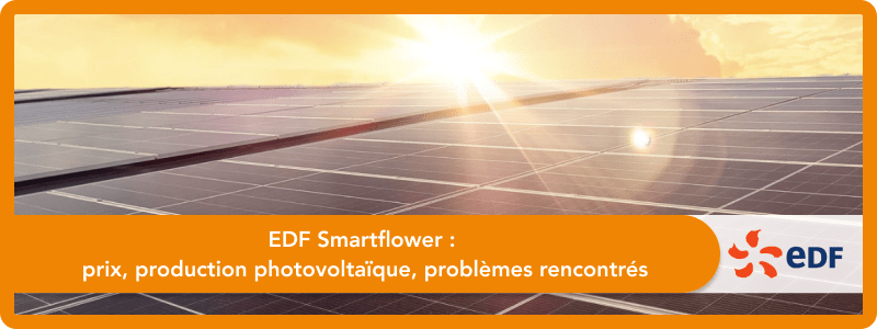 EDF Smartflower : prix, production photovoltaïque, problèmes rencontrés