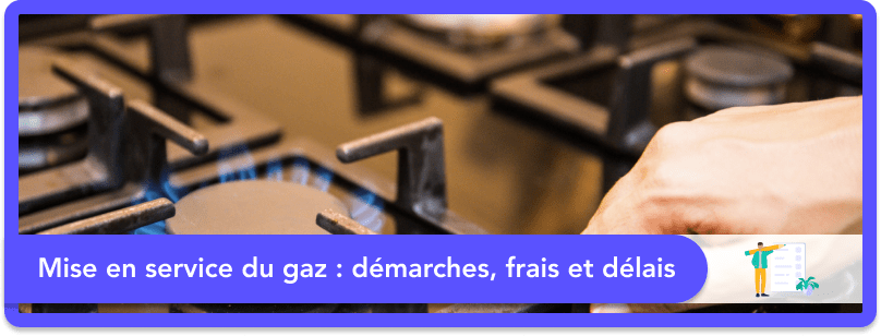 mise en service gaz