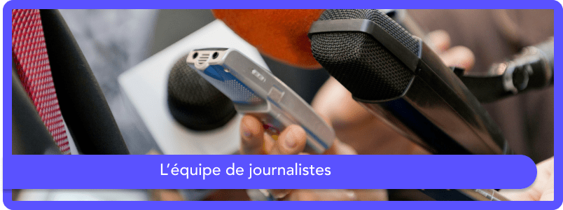 L'équipe de journalistes