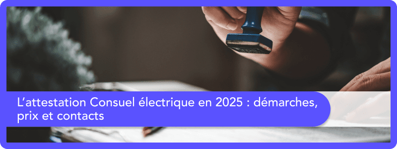 attestation consuel électrique en 2025