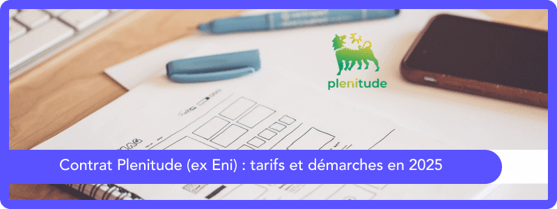 Contrat Plenitude Tarifs Demarches 2025