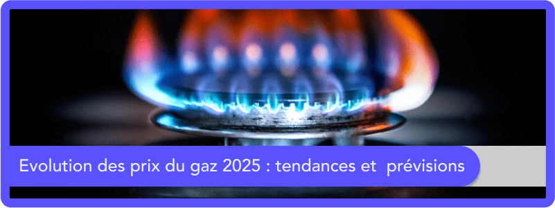 evolution du prix du gaz 2025