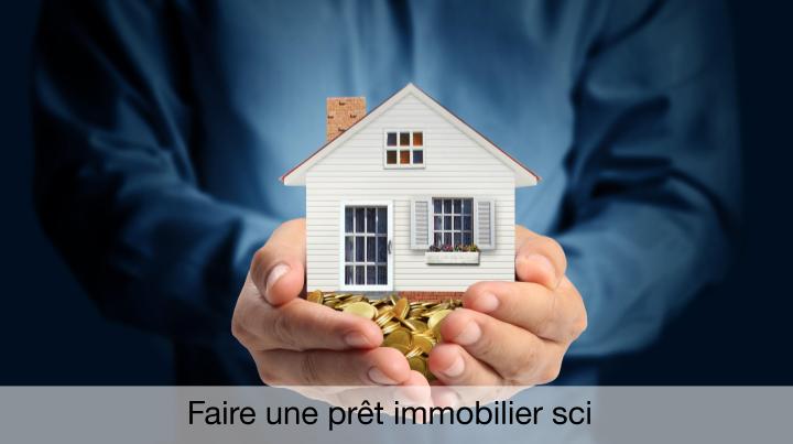 Faire une prêt immobilier sci