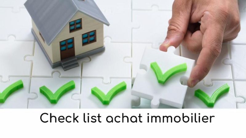 Check list achat immobilier