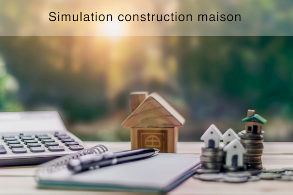 Simulation construction maison