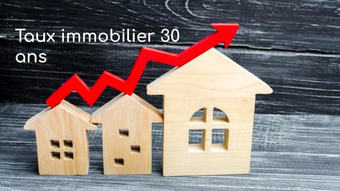 Taux immobilier 30 ans