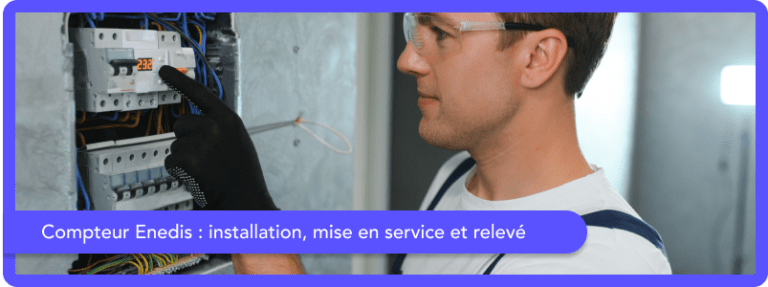 Compteur Enedis : installation, mise en service et relevé