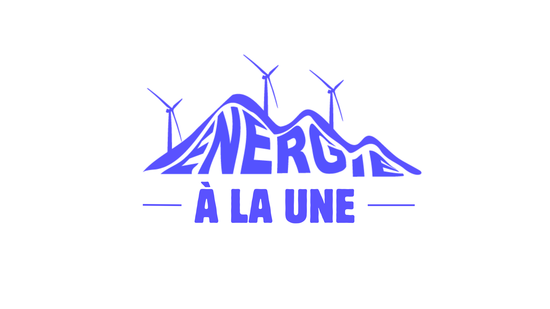 Energie A la Une présentation