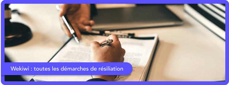 Wekiwi : toutes les démarches de résiliation