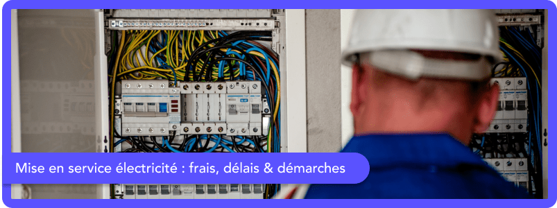mise en service électricité
