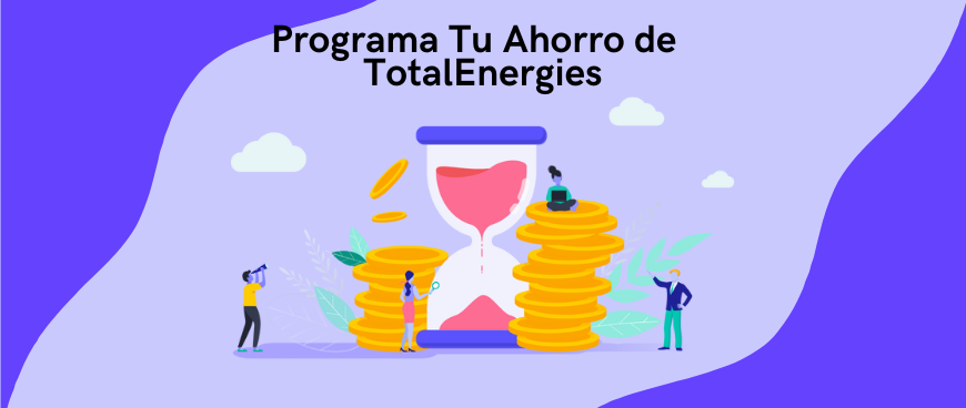 Programa Tu Ahorro TotalEnergies