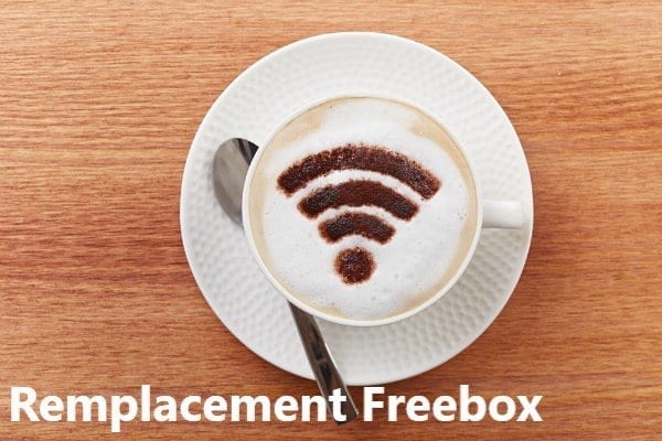 remplacement freebox