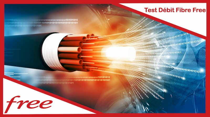 test débit fibre free