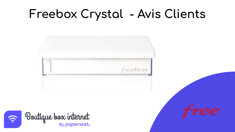 Freebox Crystal avis clients
