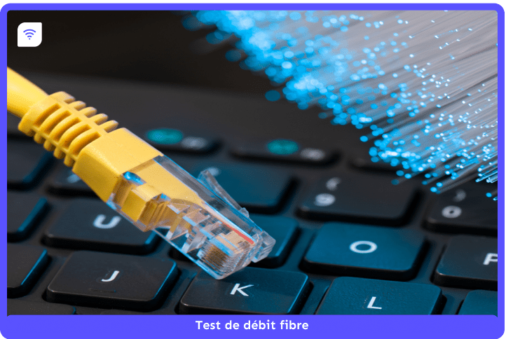 Test débit fibre