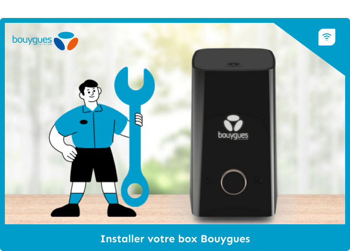 Comment installer votre box Bouygues Telecom