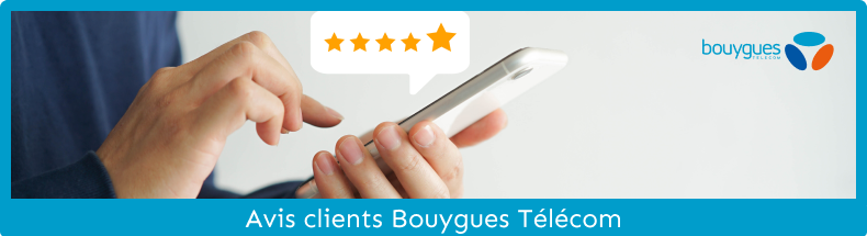 Avis clients Bouygues Telecom