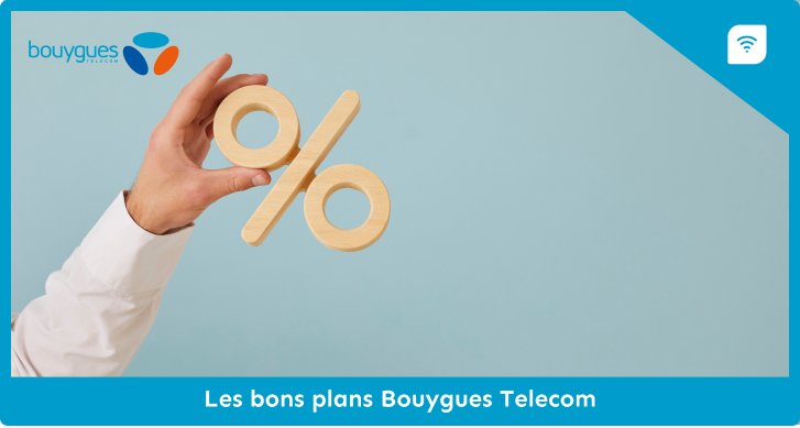 Les bons plans Bouygues Telecom