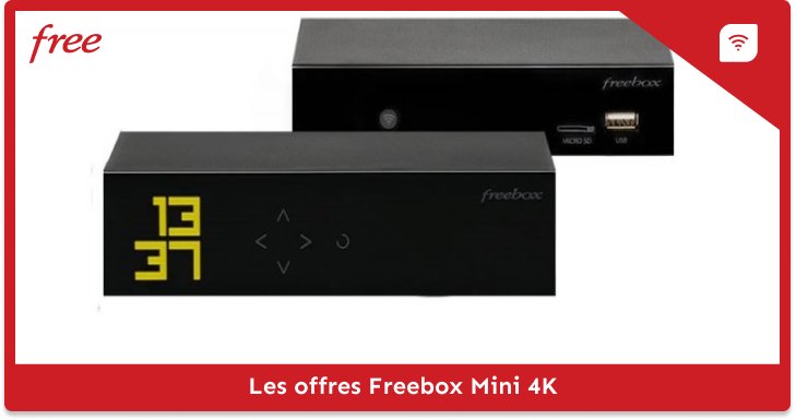 Les offres Freebox Mini 4K