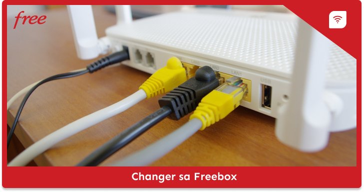 Changer sa freebox