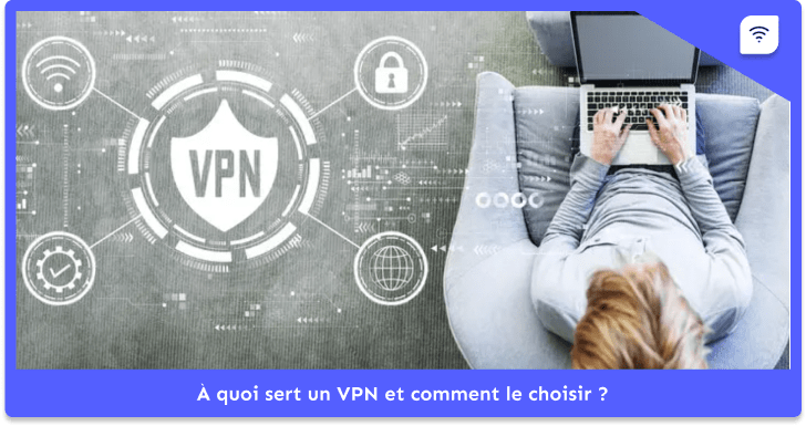 À quoi sert un VPN ?