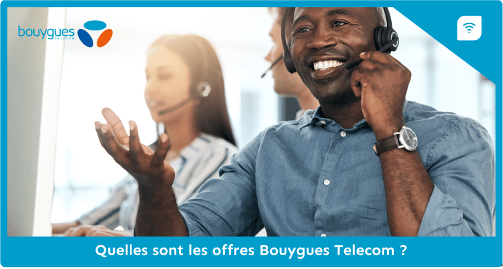 Quelles sont les offres Bouygues ?