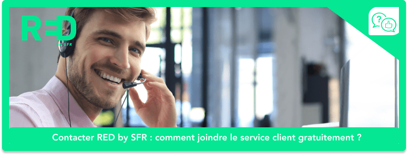 Contacter RED by SFR : comment joindre le service client gratuitement ?