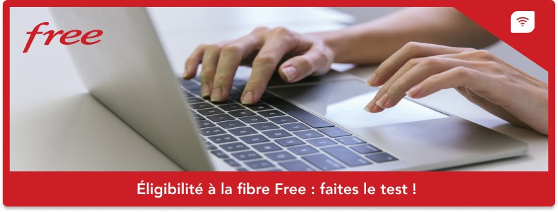 Éligibilité à la fibre Free : faites le test !