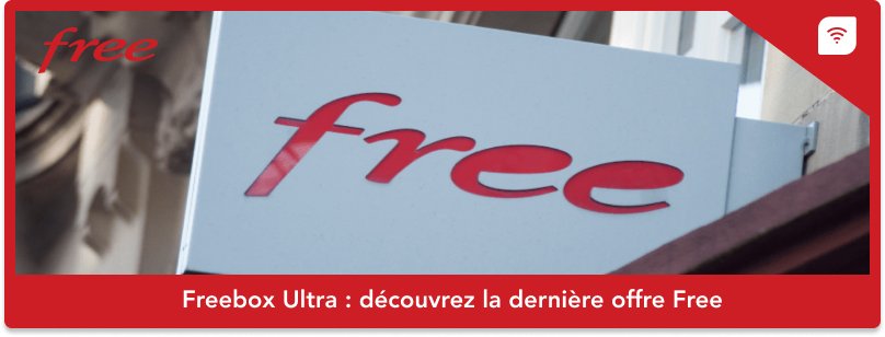 Freebox Ultra : découvrez la dernière offre Free