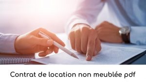 Contrat de location non meublée pdf - Contrat de bail de location