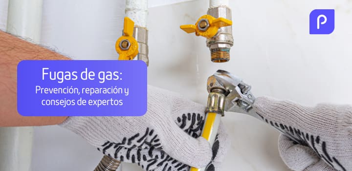 Fugas de gas: Prevención, reparación y consejos de expertos