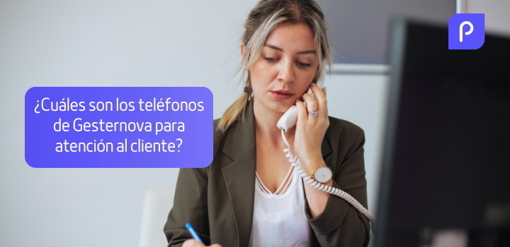 ¿Cuáles son los teléfonos de Gesternova para atención al cliente?