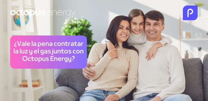 la luz y el gas juntos con Octopus Energy