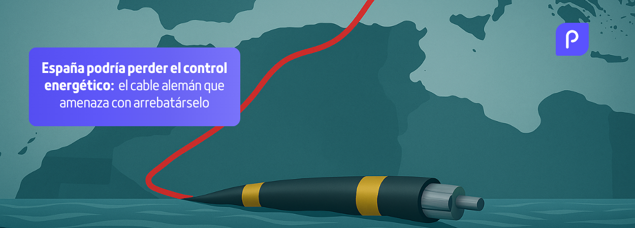 España podría perder el control energético: el cable alemán que amenaza con arrebatárselo