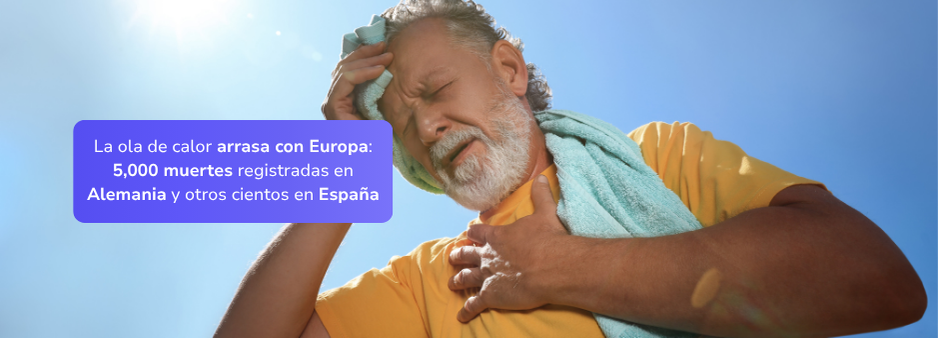 La ola de calor arrasa Europa: 5,000 muertes registradas en Alemania y otros cientos en España