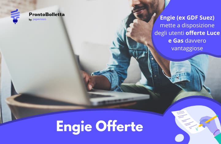 Engie offerte gas e luce: quali sono le migliori tariffe sul mercato?