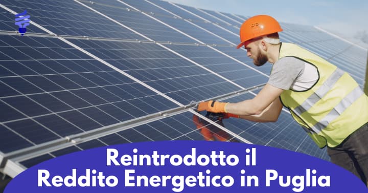 Puglia: reintrodotto il reddito energetico. Come accedere e requisiti.