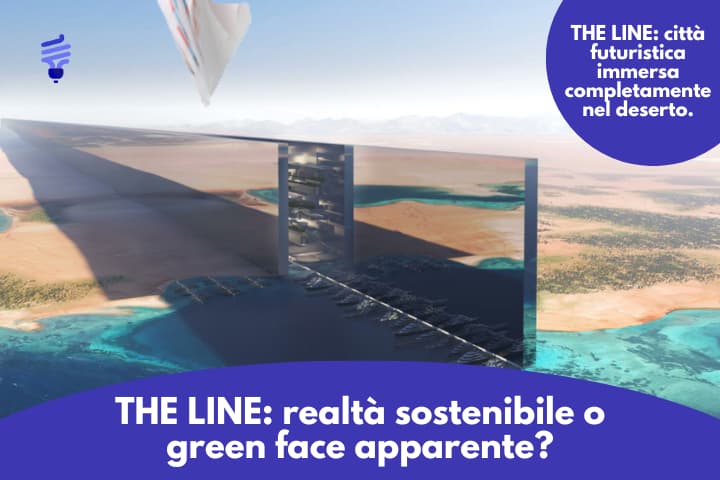 THE LINE: realtà sostenibile o green face apparente?