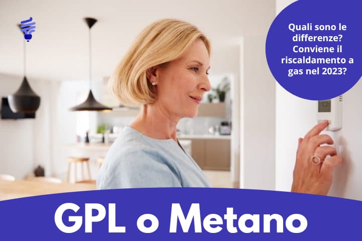 GPL o Metano: quale conviene?