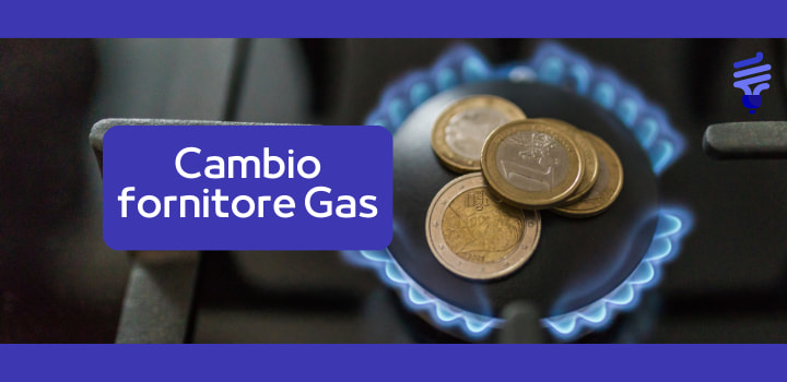 cambio fornitore gas: come effettuarlo con costi e tempistiche