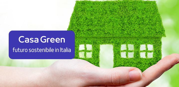Casa green: rivoluzione energetica per un futuro sostenibile in Italia