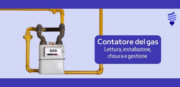 La guida completa sul contatore del gas