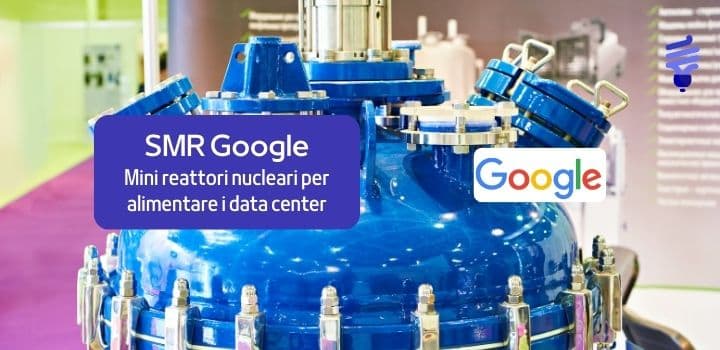 Google punta ai mini reattori nucleari per l’AI